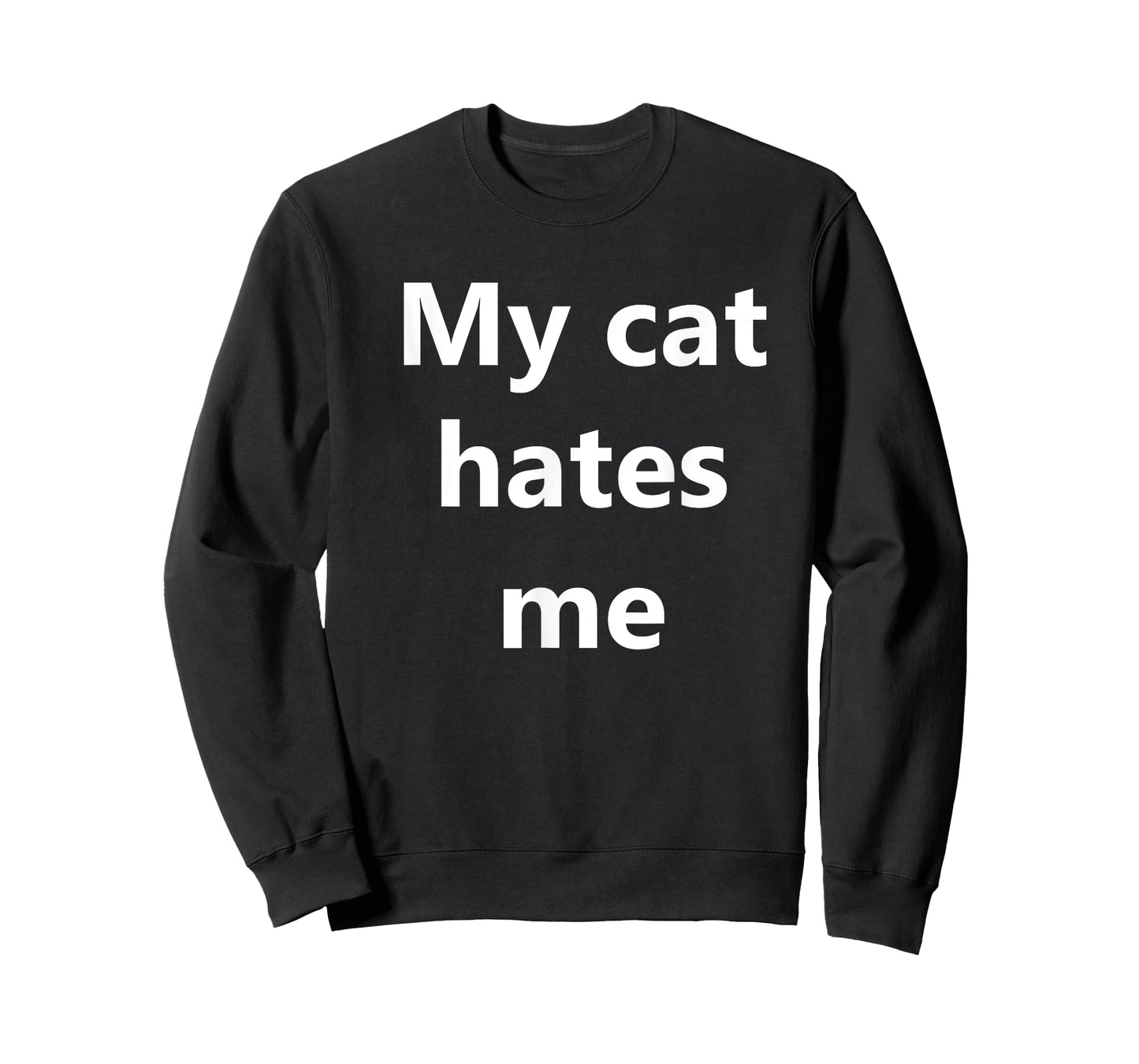 My cat hates me T-shirt T-Shirt