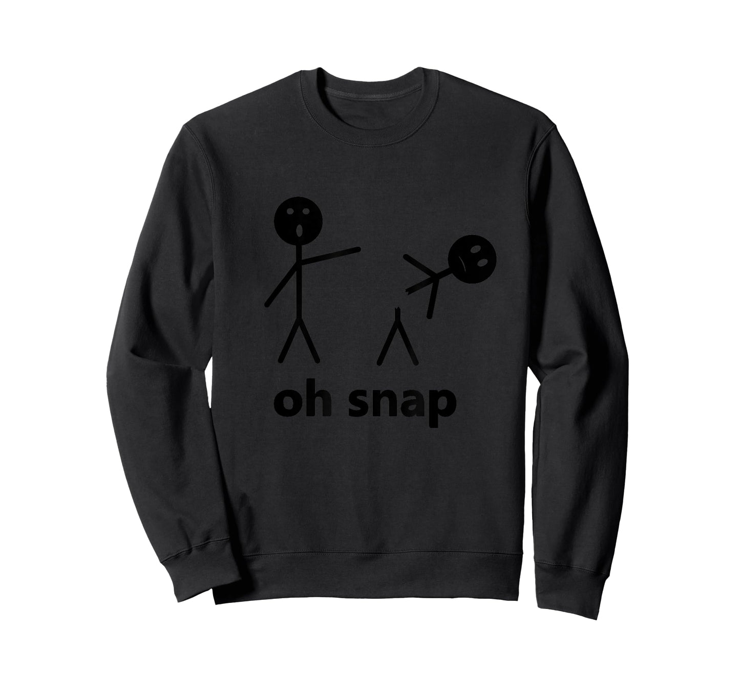 Oh Snap Funny Stick Figure Hilarious Sarcastic Humor Saying T-Shirt