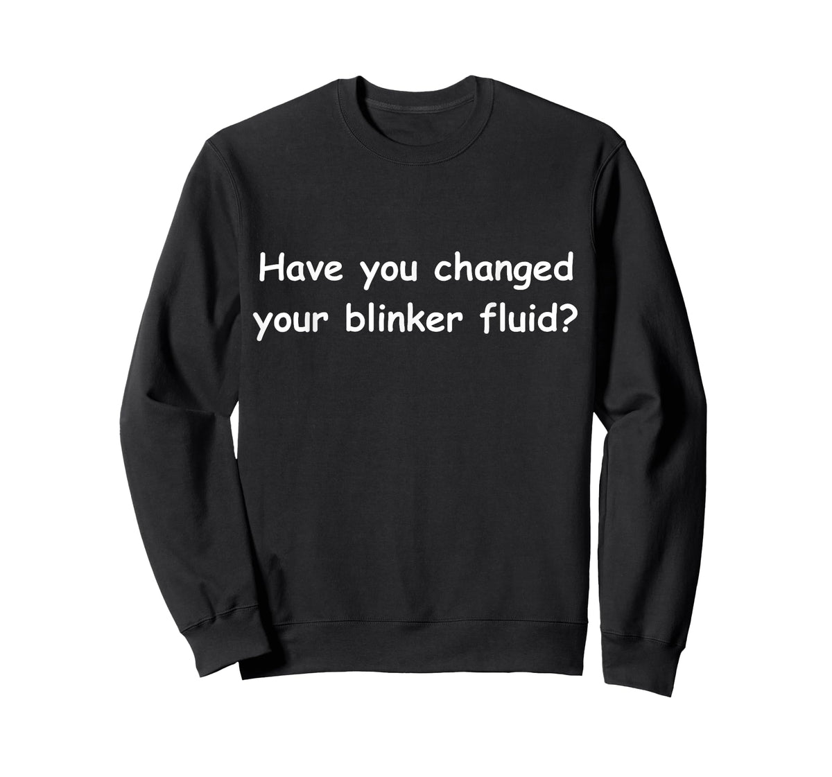 Funny Car Mechanics Tee Have you changed your blinker fluid? T-Shirt
