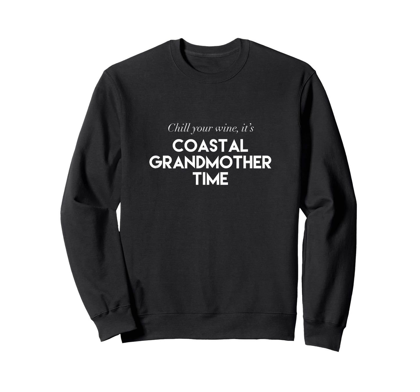 Chill Your Wine It's Coastal Grandmother Time Aesthetic T-Shirt