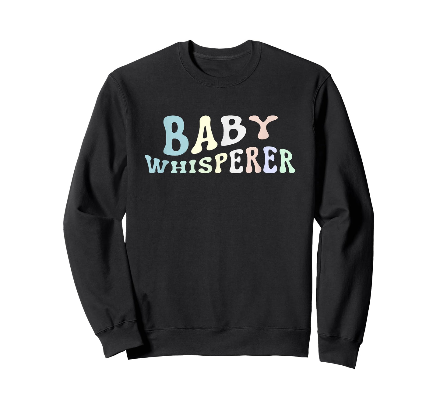 Baby Whisperer Infant Teacher Early Childhood Daycare T-Shirt for Men Women