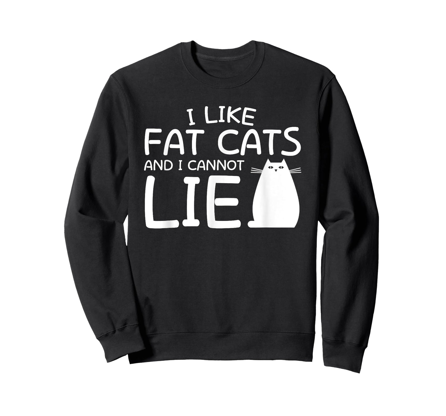 I Like Fat Cats And I Can Not Lie Fat Cat Lover Shirt Saying T-Shirt