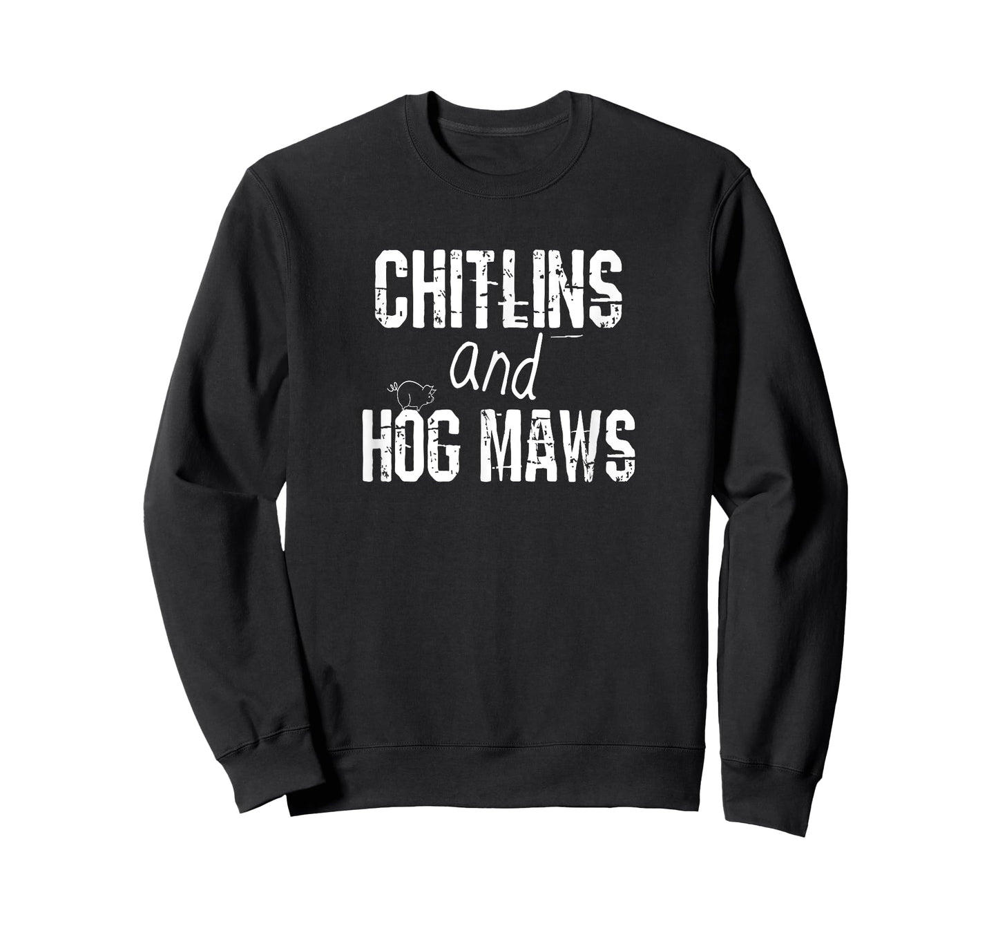 Chitlins And Hog Maws Shirt Soul Food Southern Cooking Tees T-Shirt