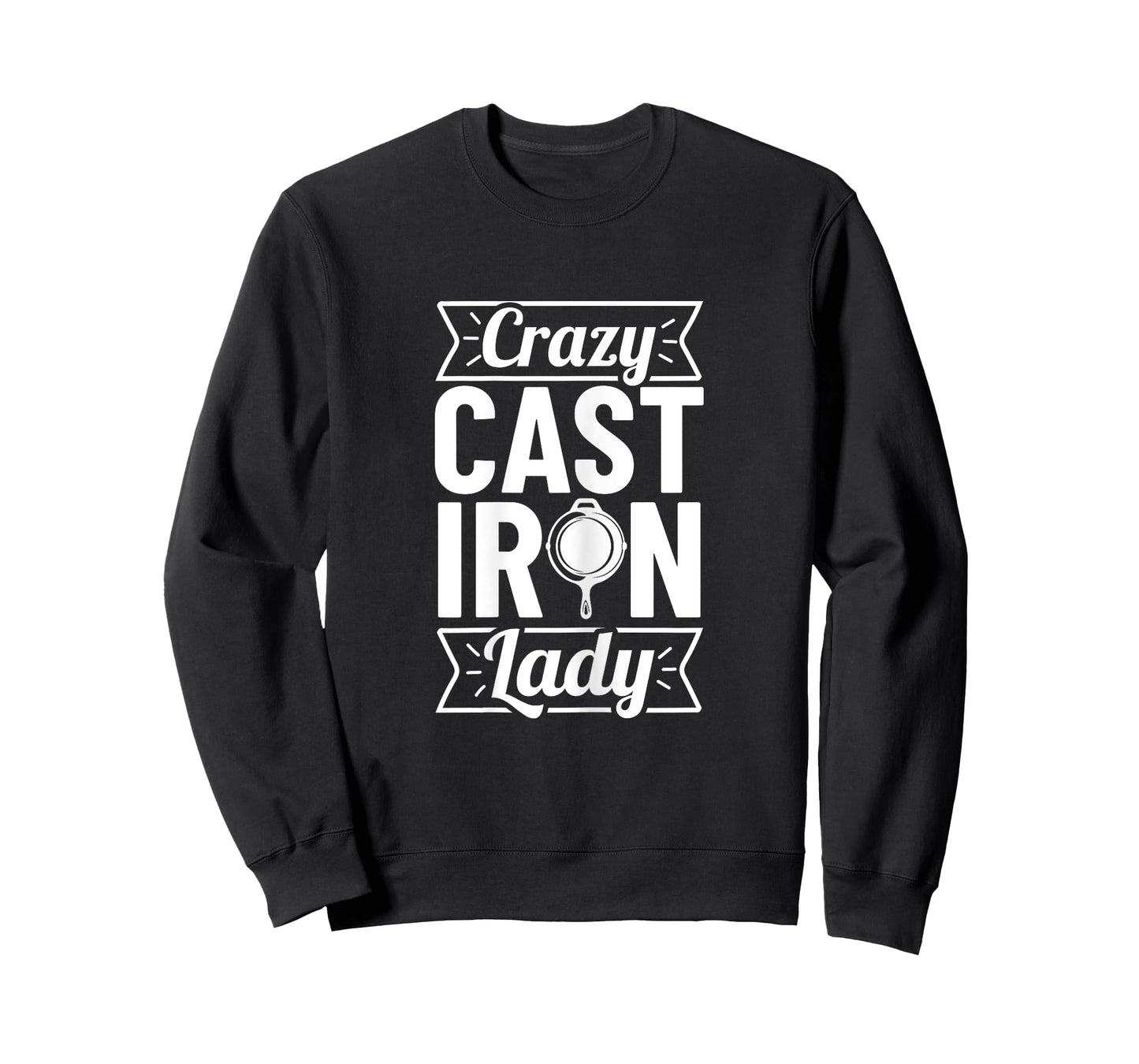 Crazy Cast Iron Lady T-Shirt