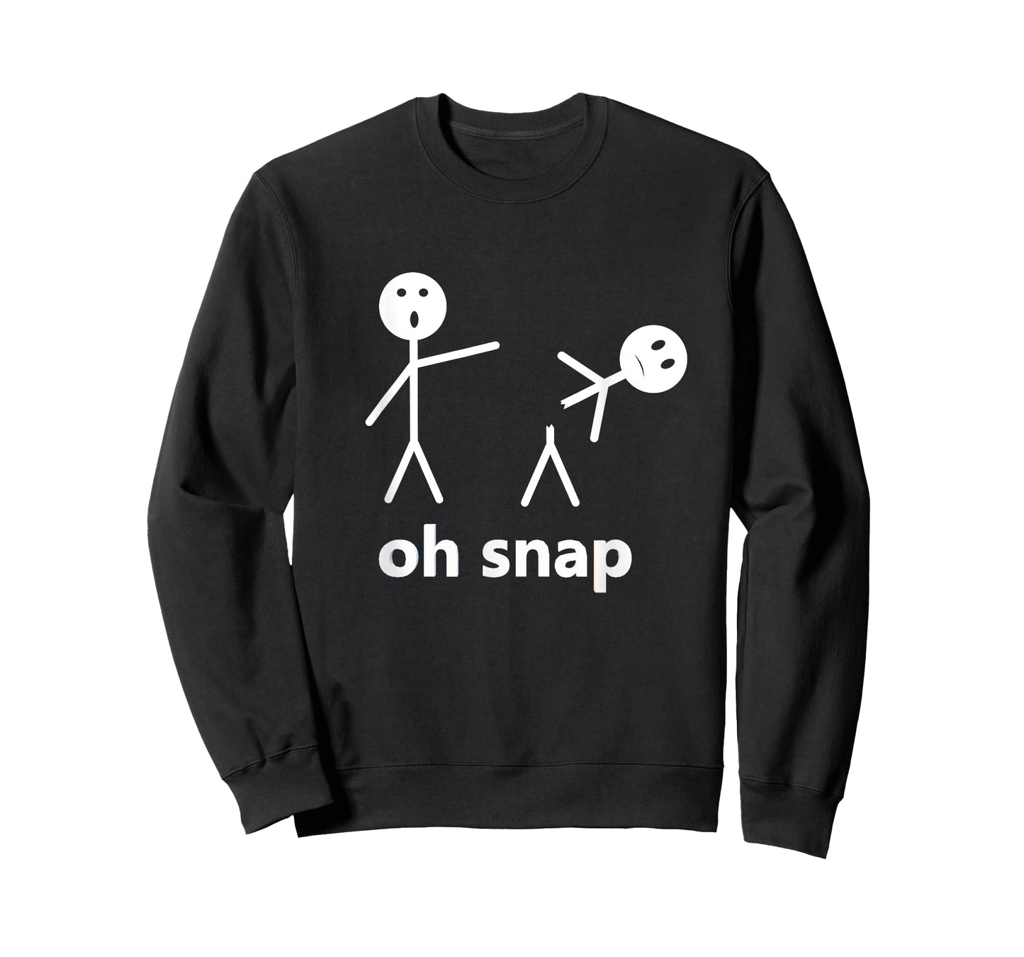 Oh Snap Funny Stick Figure Hilarious Sarcastic Humor Saying T-Shirt