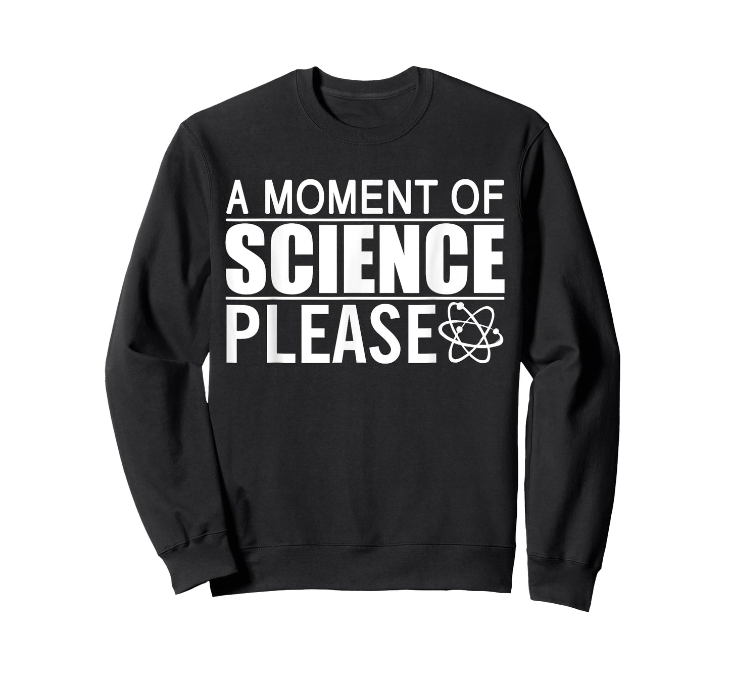A Moment of Science Please Science Teacher T-Shirt