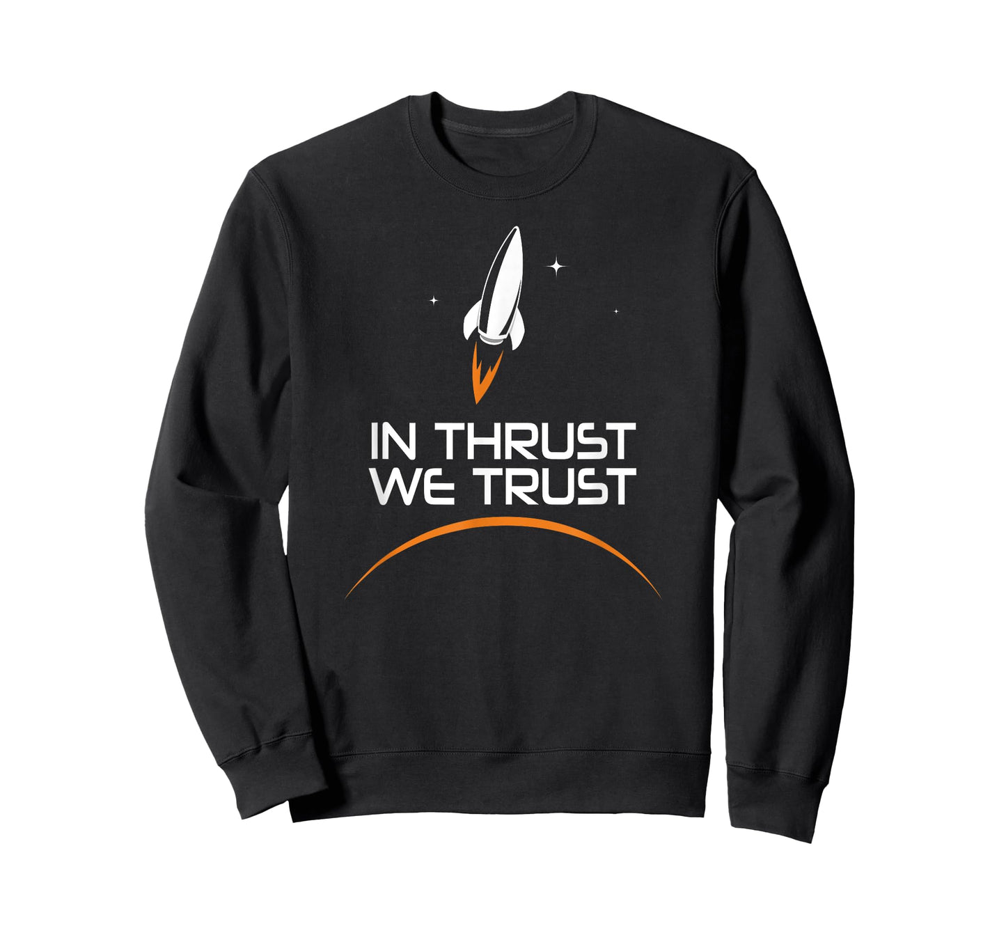 In Thrust We Trust Spaceship Rocket Space Exploration T-Shirt