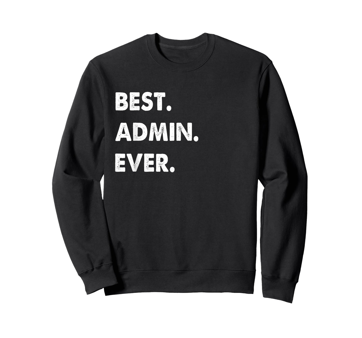 Admin Profession Best Admin Ever T-Shirt