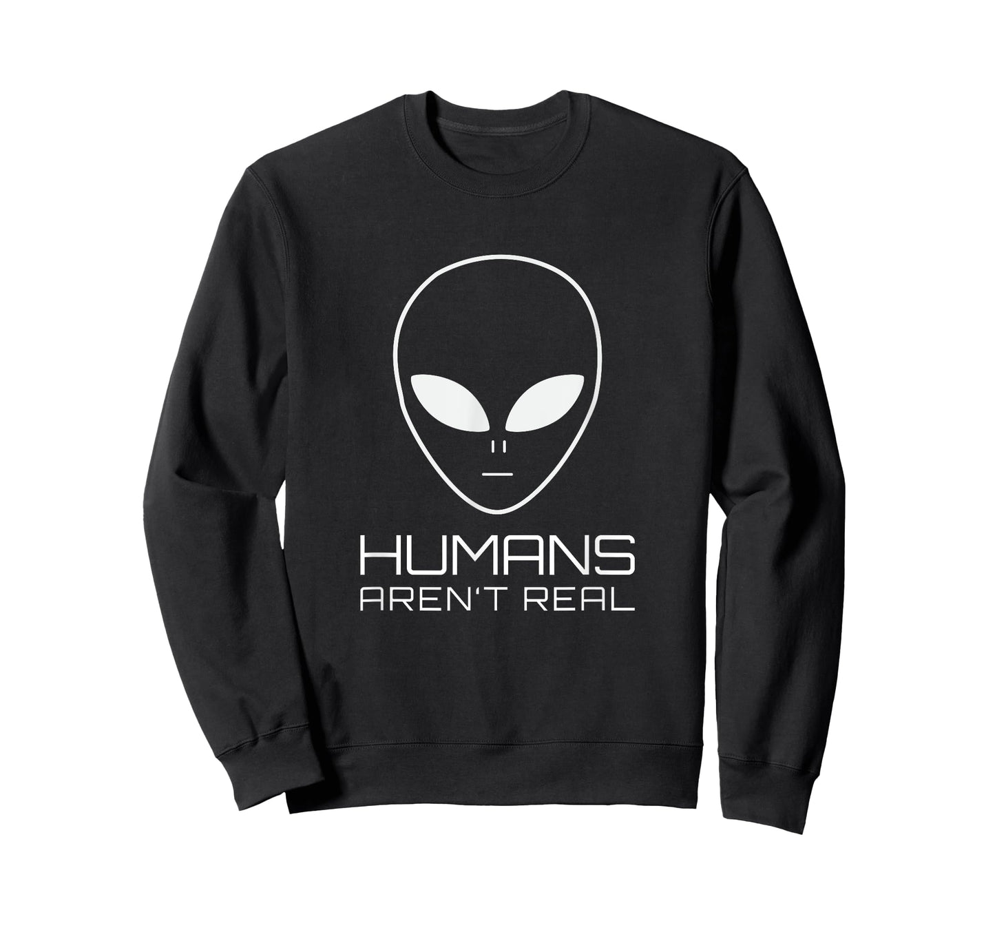 UFO Funny Alien Humans Aren't Real T-Shirt