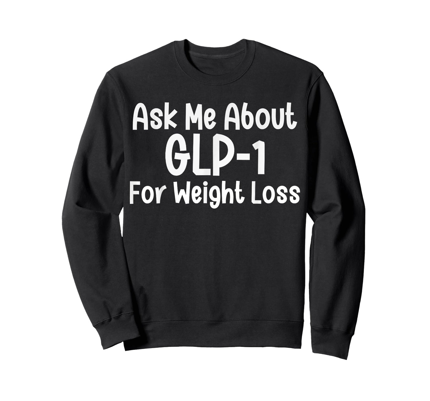 Ask me about GLP-1 for Weight loss T-Shirt