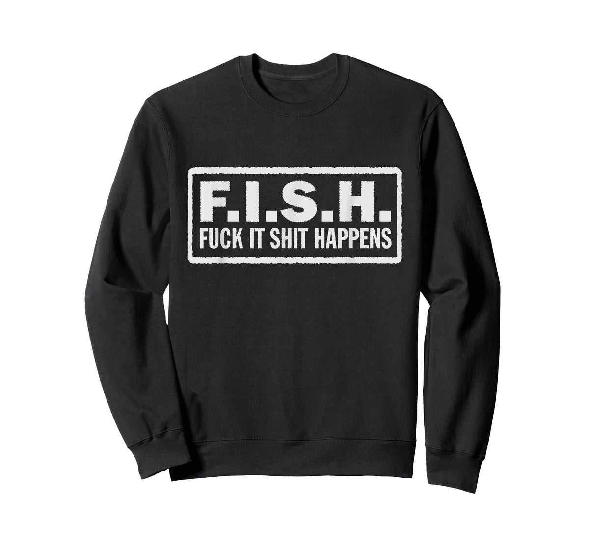 F.I.S.H. Fuck it shit happens Biker Jacket Patch Style T-Shirt