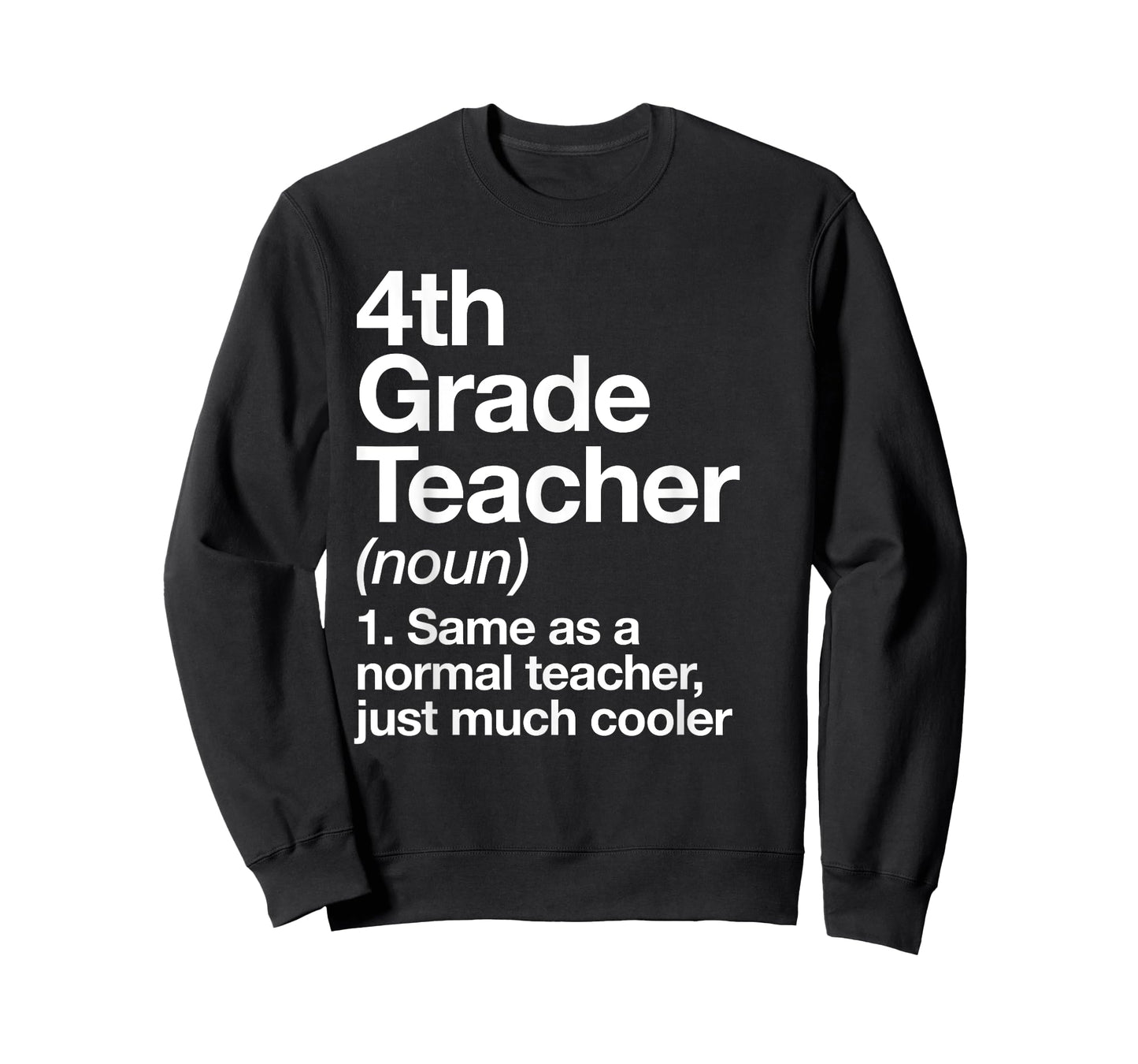 4th Grade Teacher Definition Funny Back to School First Day T-Shirt