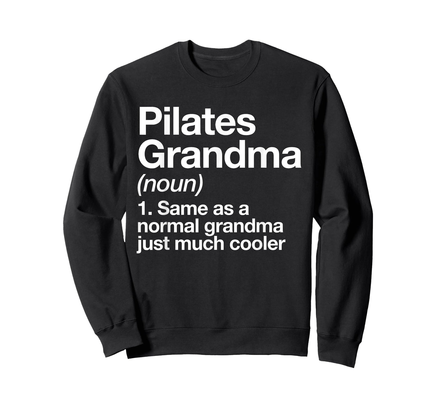 Pilates Grandma Definition Funny Sports T-Shirt