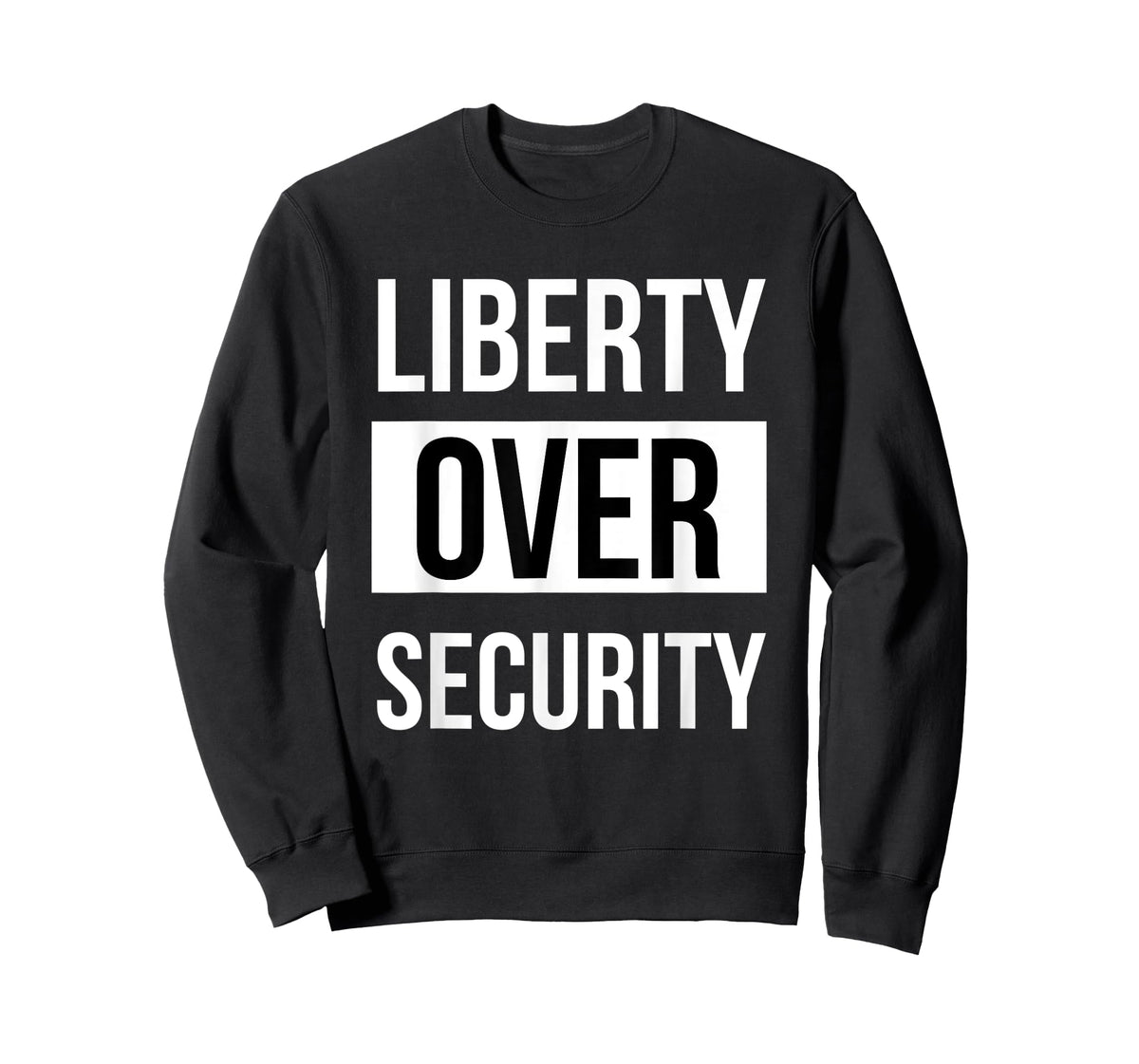 Liberty over Security pro freedom anti tyranny conspiracy T-Shirt