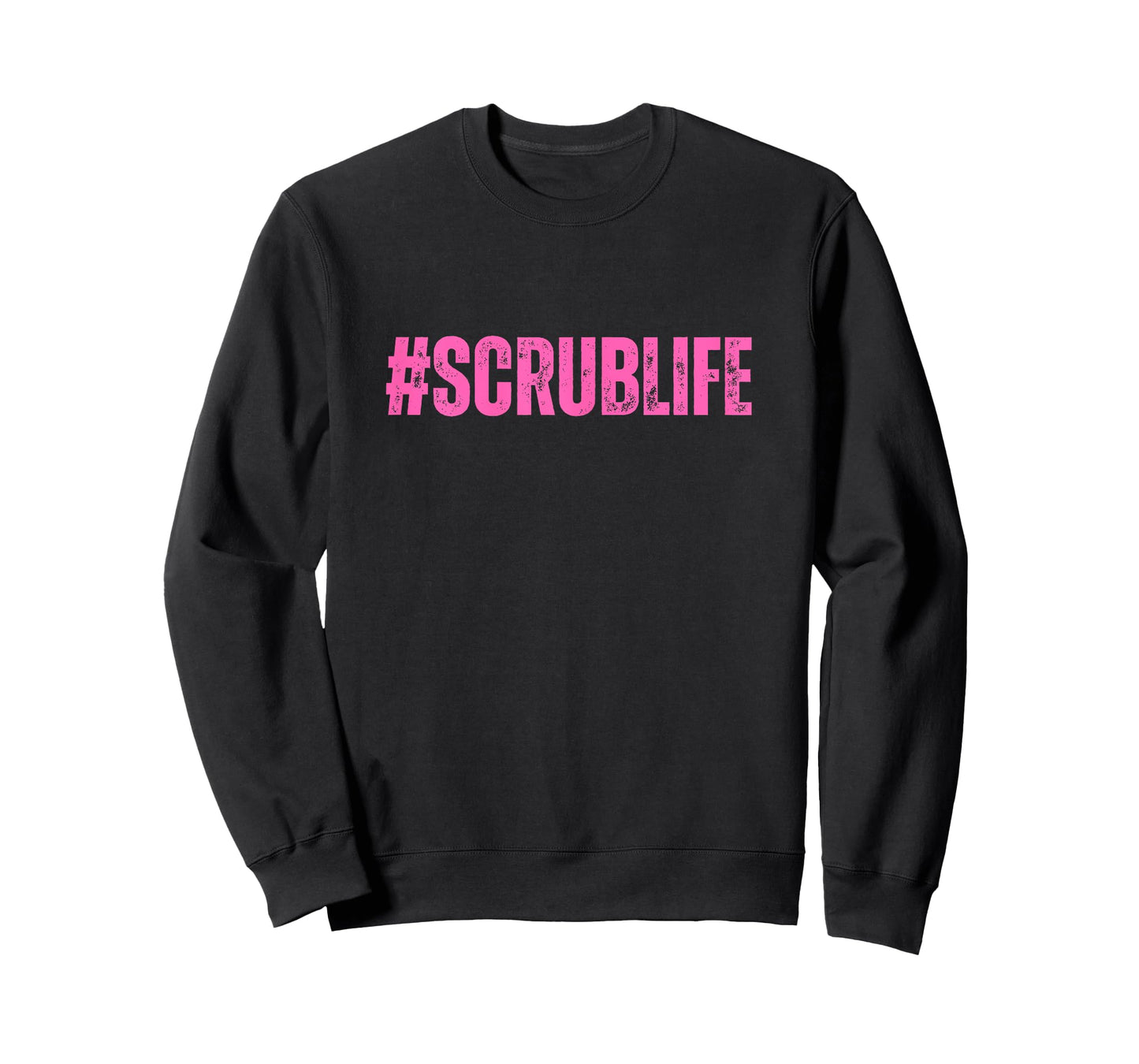#Scrublife Scrub Life Nurse Funny Cute RN CNA T-Shirt