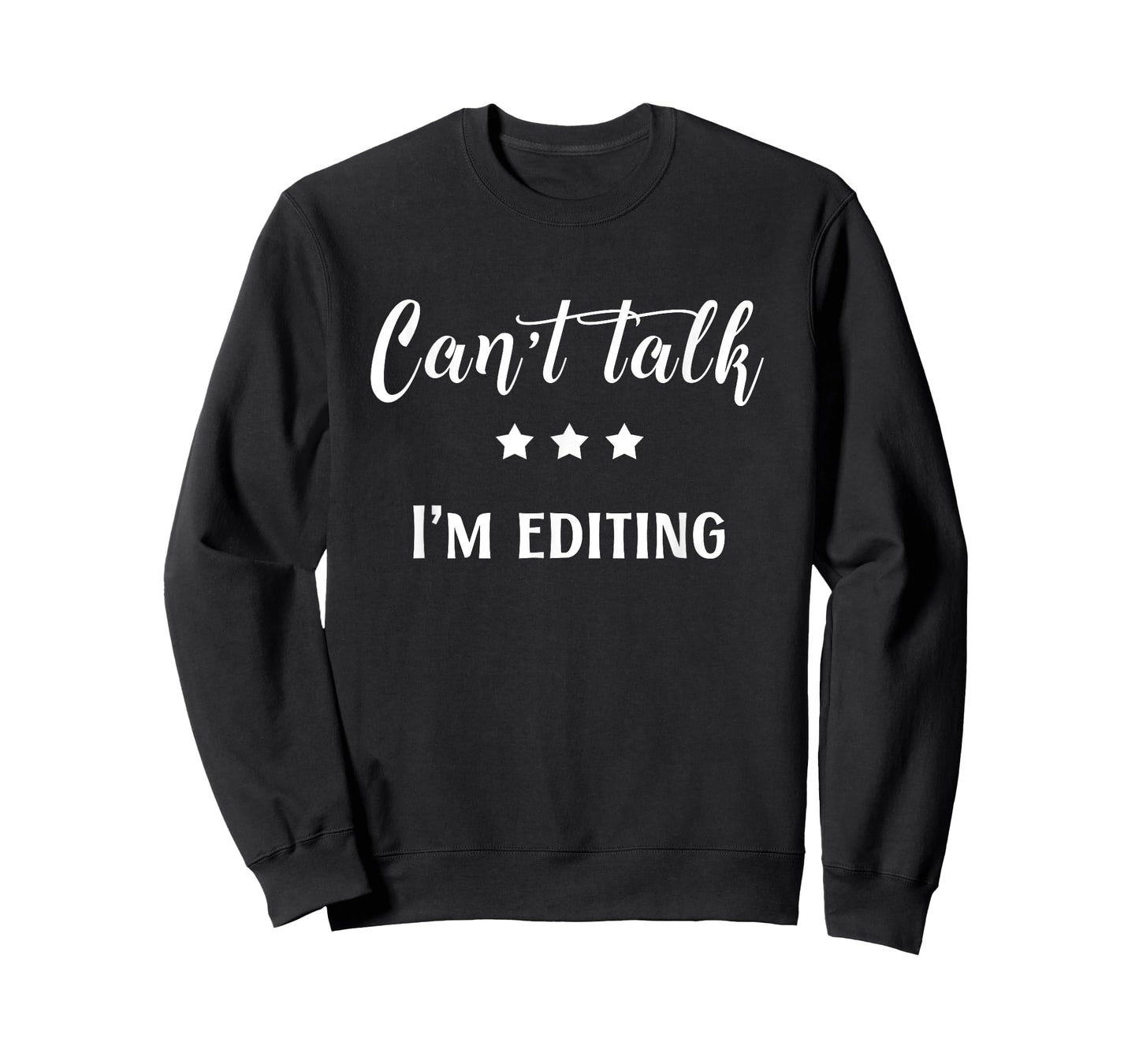 Can't Talk, I'm Editing Funny Photography T-Shirt