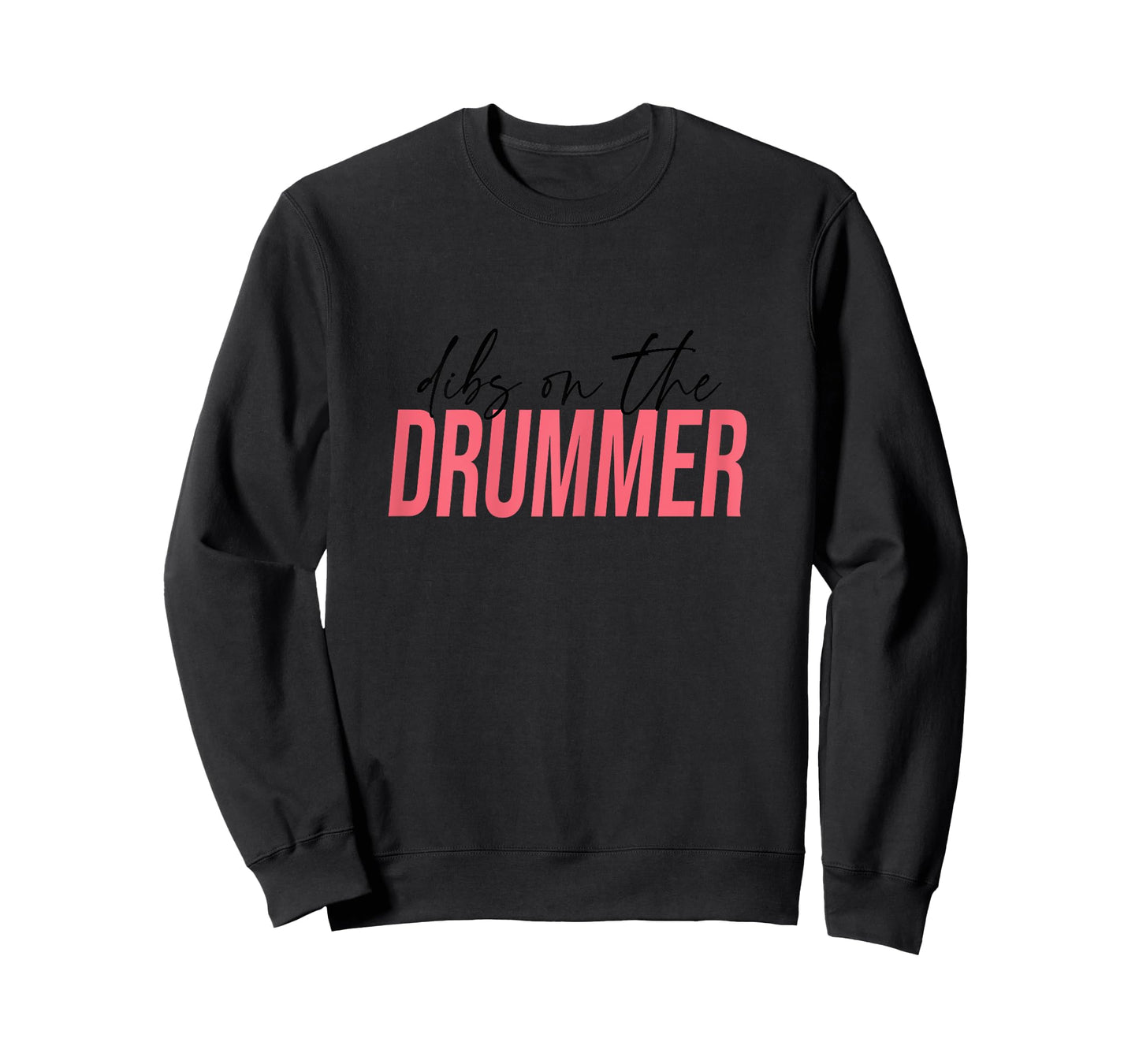 Dibs On The Drummer, Drummer Wife T-Shirt