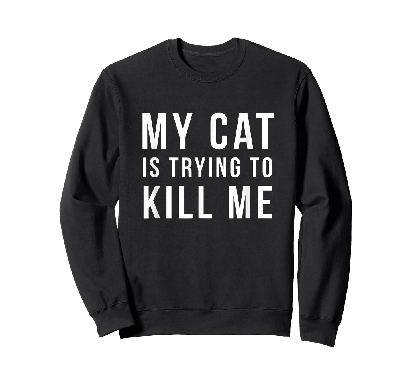 funny cat lover gifts - My Cat Is Trying To Kill Me shirt