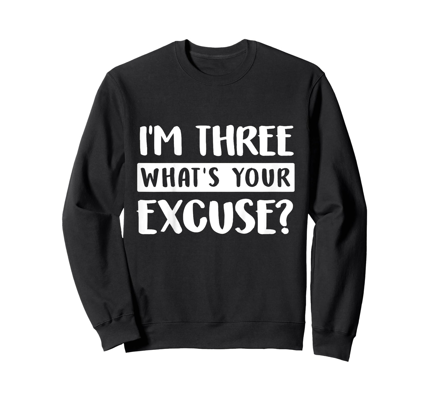 3rd Birthday Im Three Whats Your Excuse Third Kids Toddlers T-Shirt