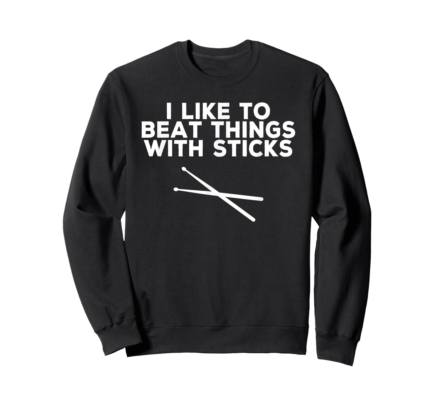 Funny Drummer T-shirt - I like to beat things with sticks