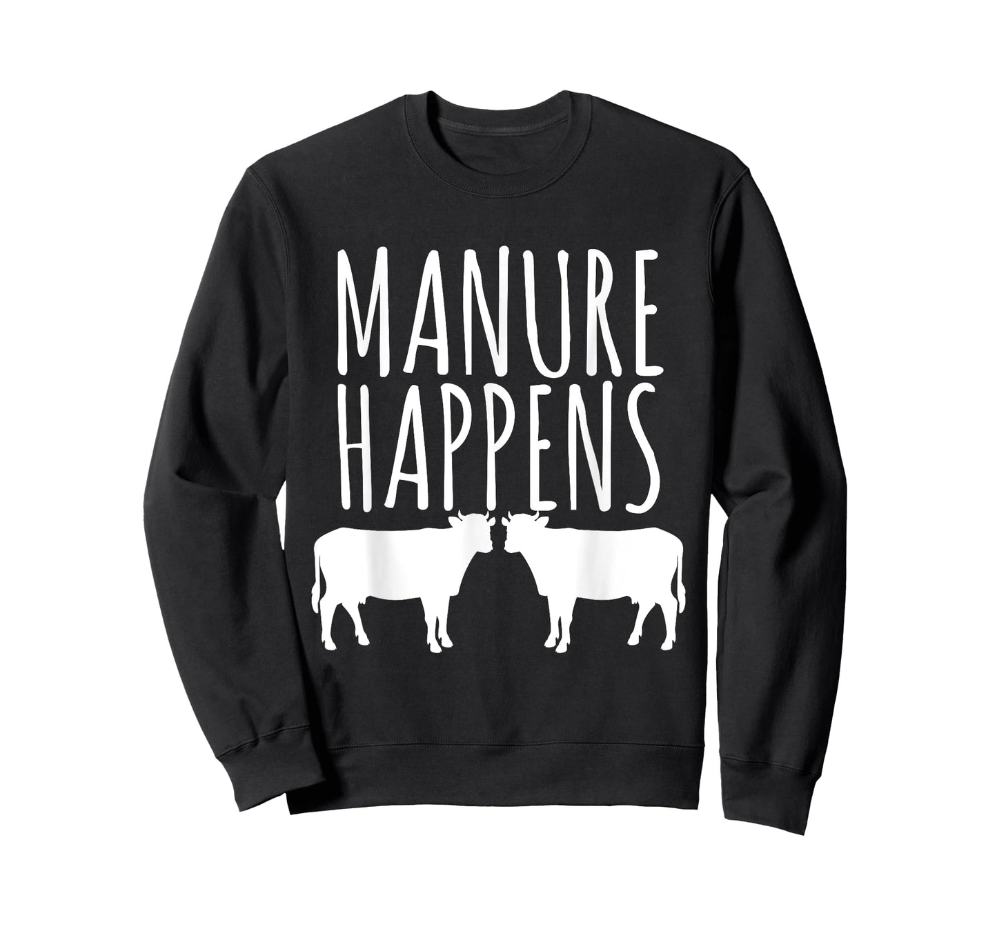Cow Lover Funny T Shirt - Manure Happens Farm Gift T-Shirt
