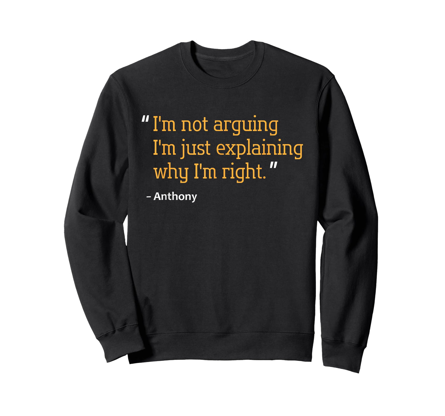ANTHONY Gift Quote Funny Birthday Personalized Name Idea T-Shirt