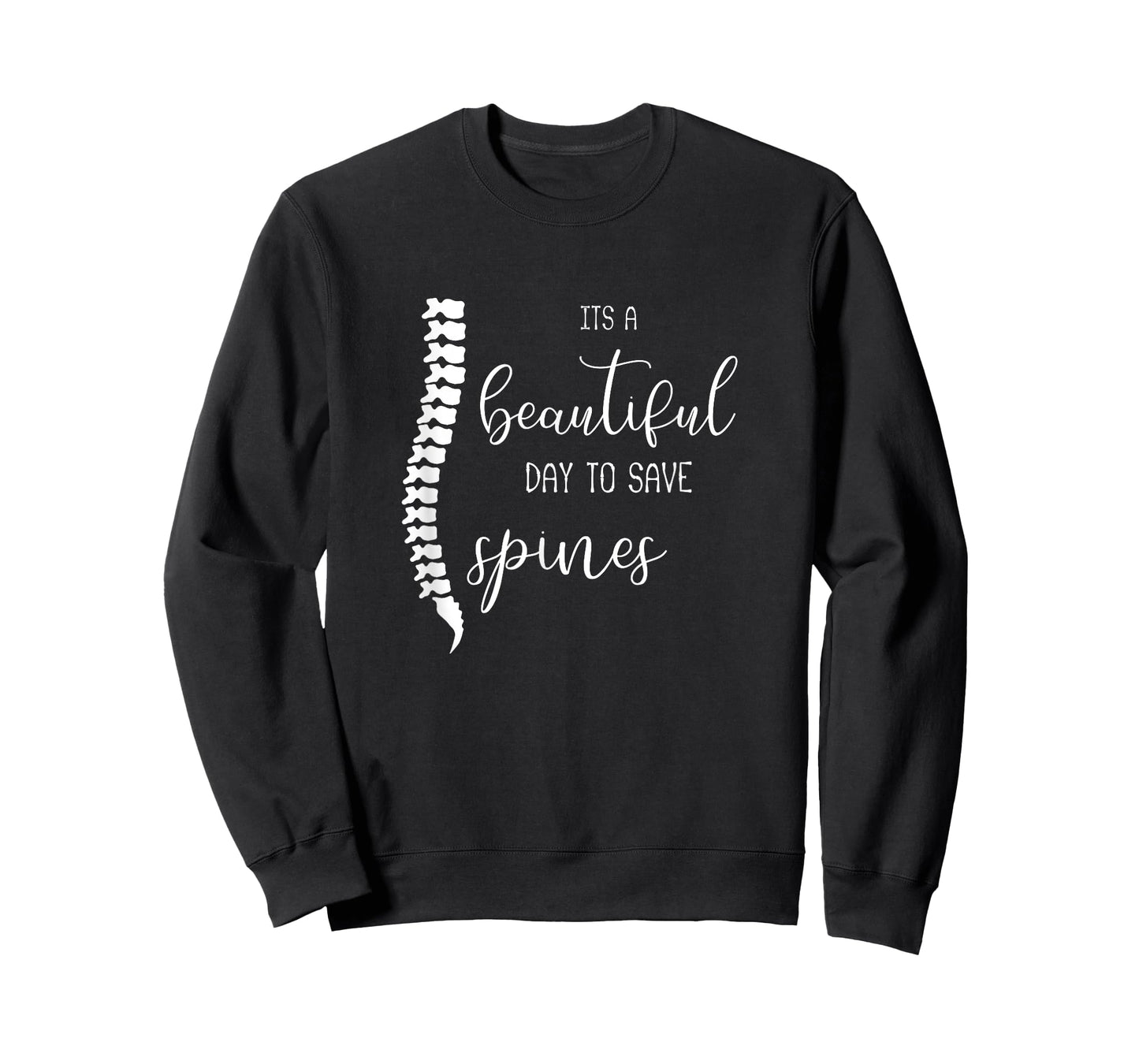 A Beautiful Day To Save Spines : Funny Gift for Chiropractor T-Shirt