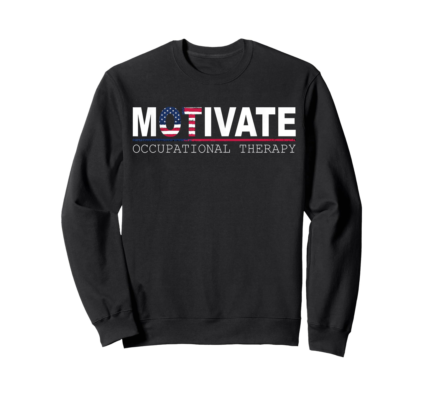 Motivate Occupational Therapy American Flag Shirt Veterans T-Shirt
