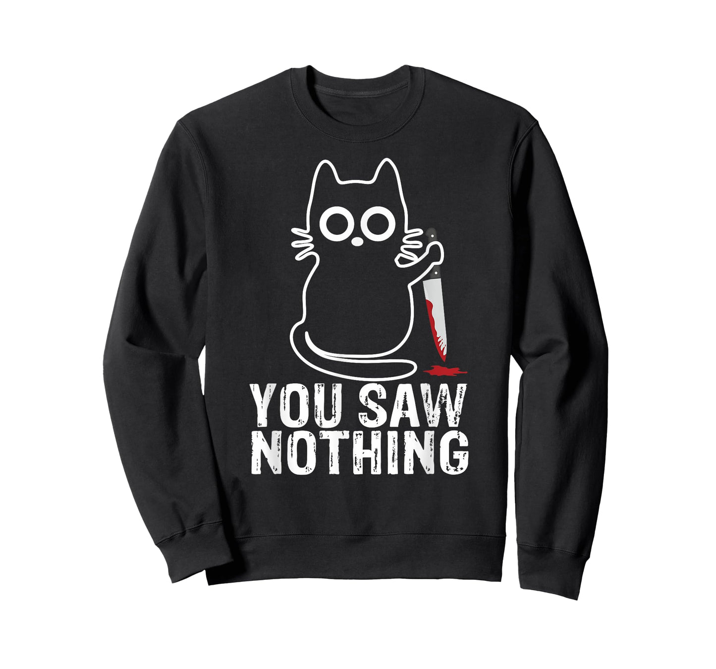 You Saw Nothing! - Funny Cat With Knife Graphic Design Men Women Girls Kids T-Shirt