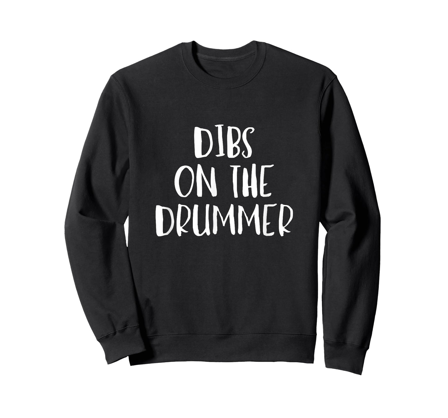 Dibs on the Drummer - Funny Band Fan Quote Tshirt T-Shirt