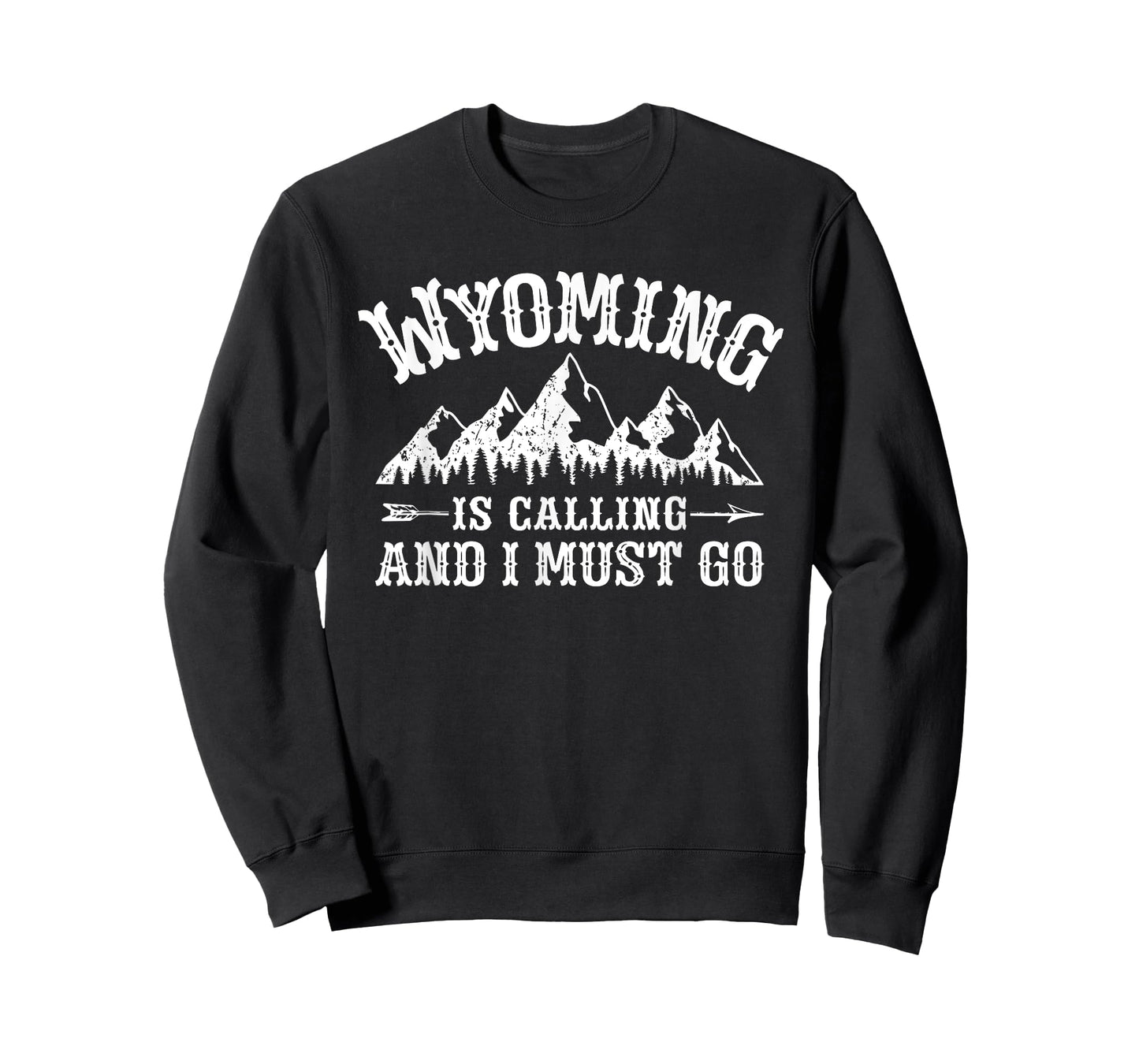 Wyoming Is Calling And I Must Go Wyoming Mountain Vacation T-Shirt