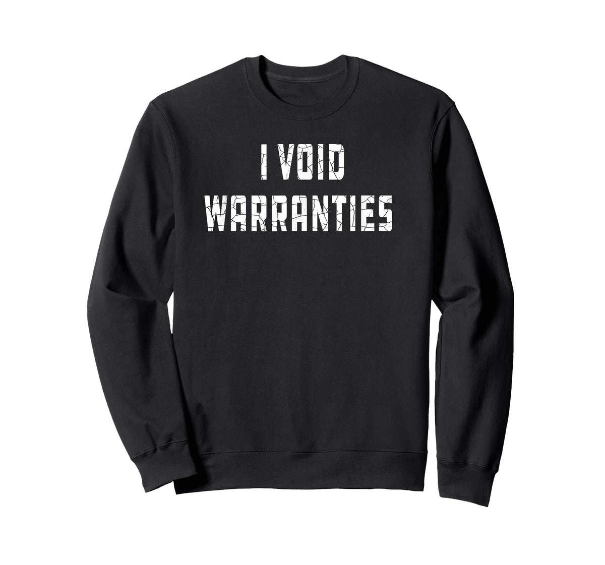 I Void Warranties Joke Mechanic Engineer Garage Funny T-Shirt