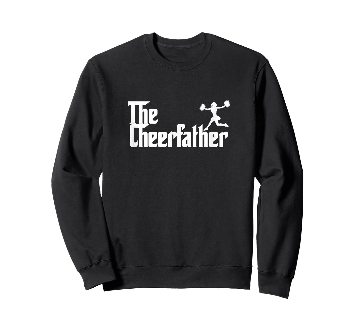 The Cheer Father Funny Cheerleader Father Dad Gift T-Shirt