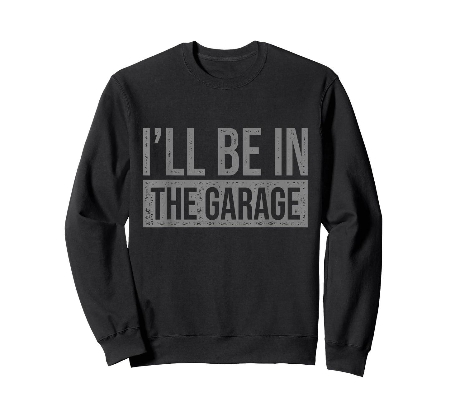 All Tees I'll Be In The Garage - Mechanic T-Shirt - Men's Black Short Sleeve Classic Fit T-Shirt - Small