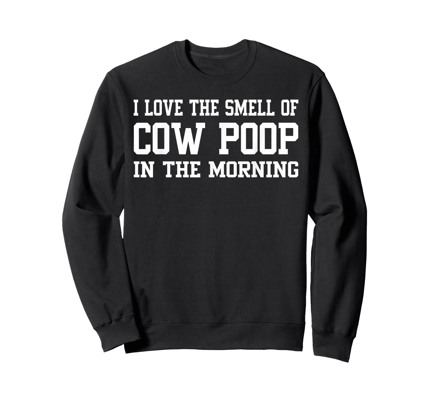 I Love The Smell Of Cow Poop In The Morning Funny Farmer Men T-Shirt