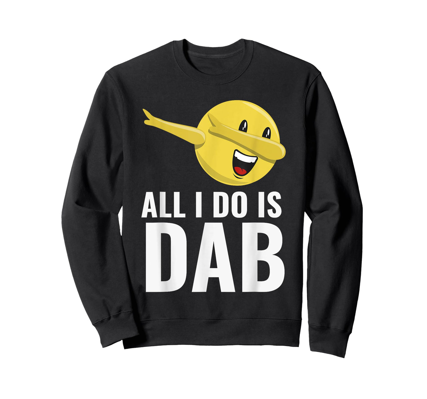 All I Do Is Dab T-shirt Fun Cool Dabbing Emoticon T-Shirt