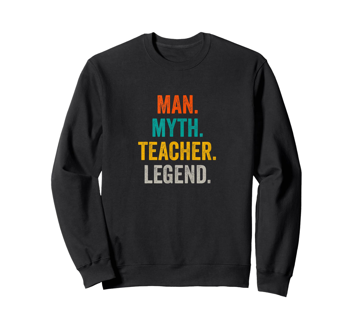 Man Myth Teacher Legend - Teaching School Funny Teacher T-Shirt