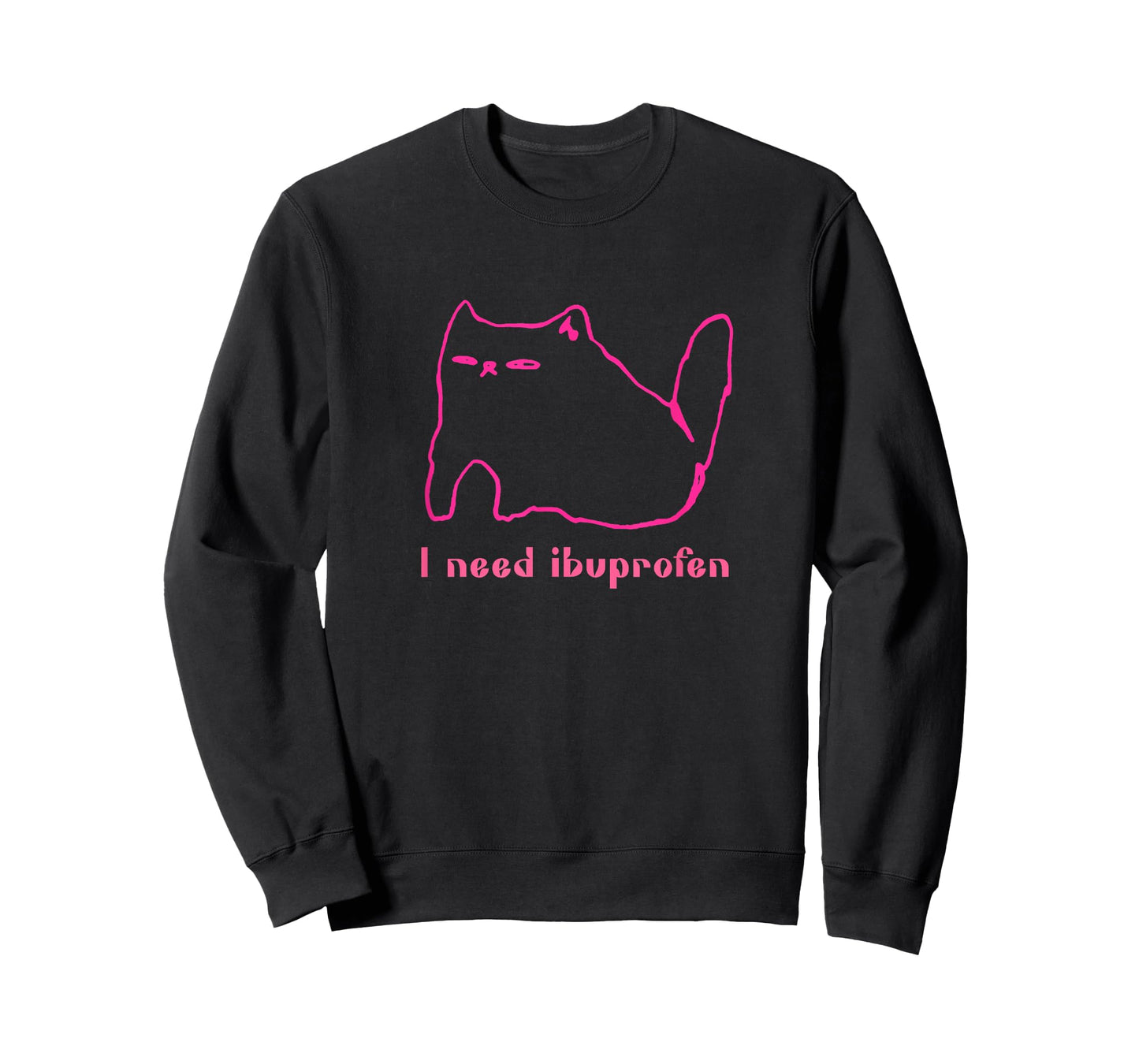 I Need Ibuprofen Funny Cat Unisex Gift Tee Men Women T-Shirt
