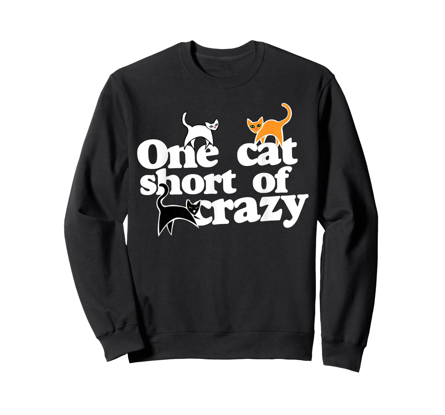 One cat short of CRAZY T-Shirt for Men Women