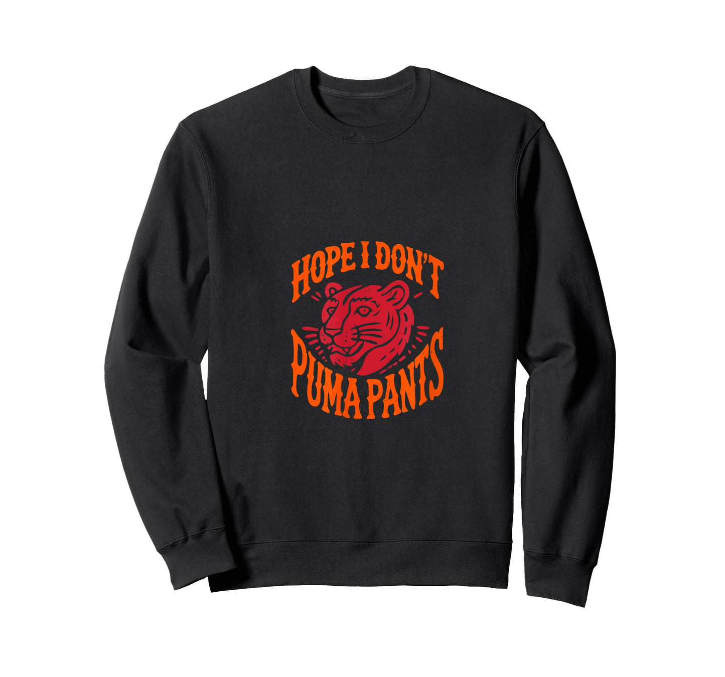 Hope I Don't Puma Pants Cat Quote Cat Lover Men Women Outfit T-Shirt