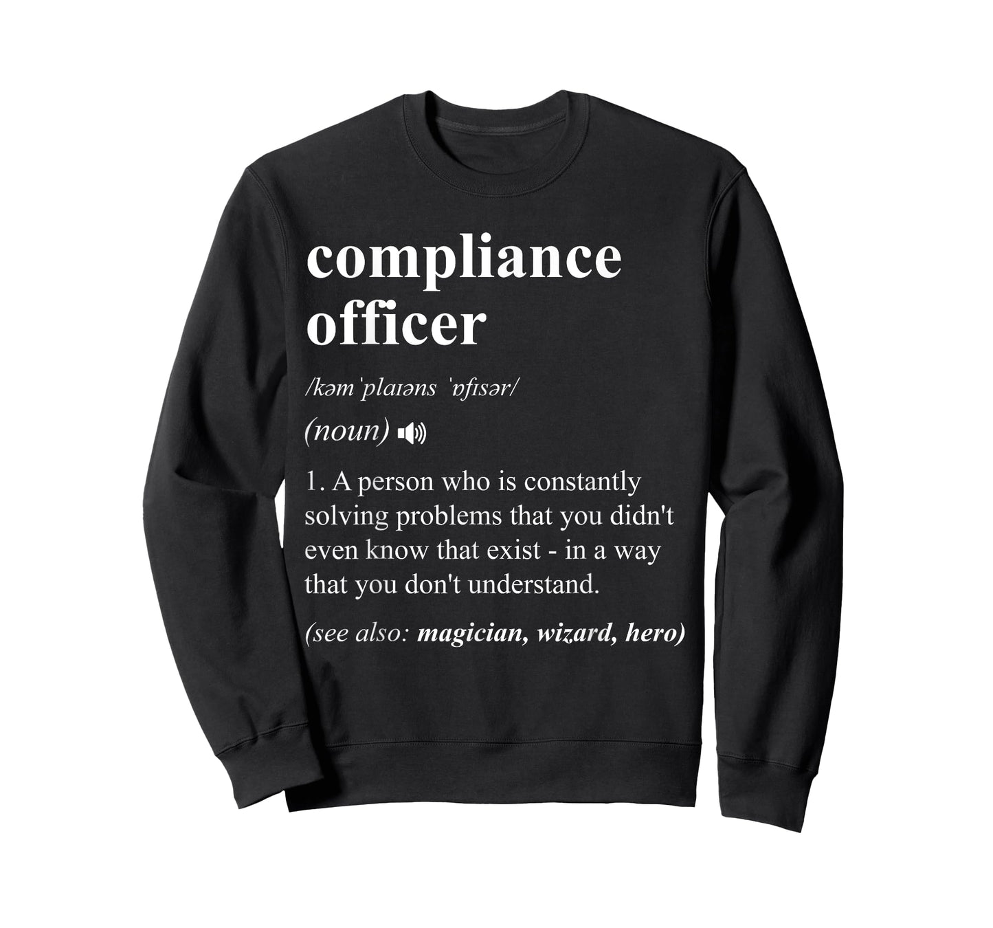 Compliance Officer Funny Dictionary Definition T-Shirt, Small, Black