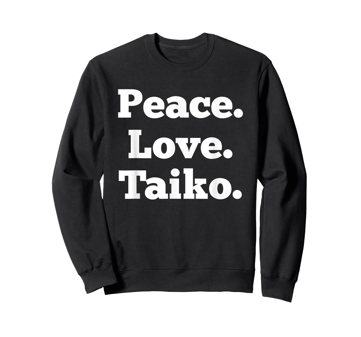 Peace Love Taiko Drum Taiko Drumming Taiko Drummer T-Shirt