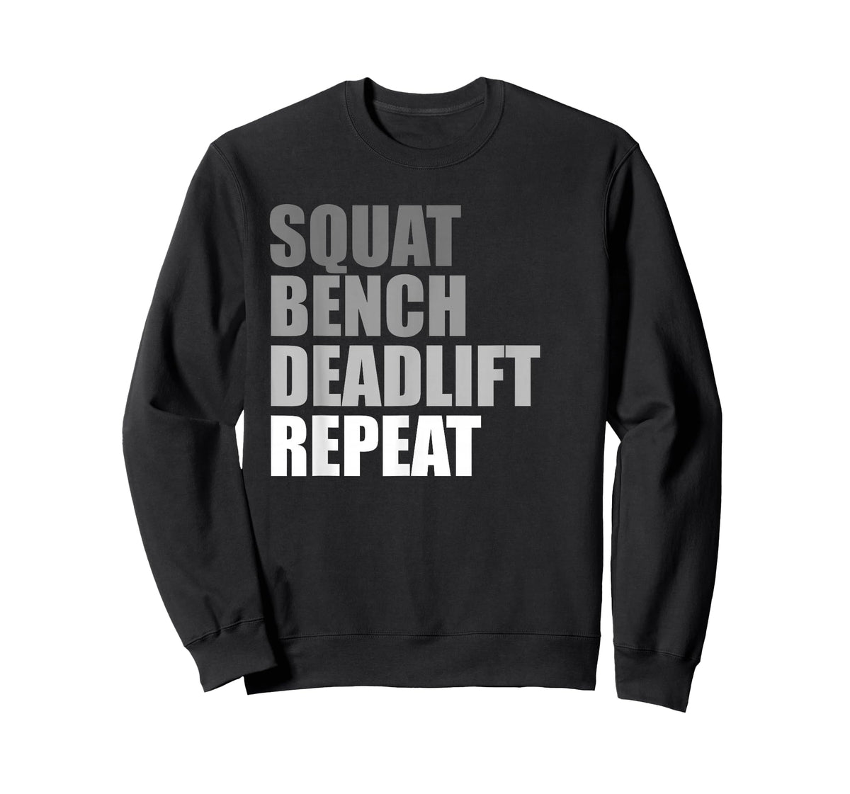Squat Bench Deadlift Repeat Powerlifting Weightlifting Quote T-Shirt