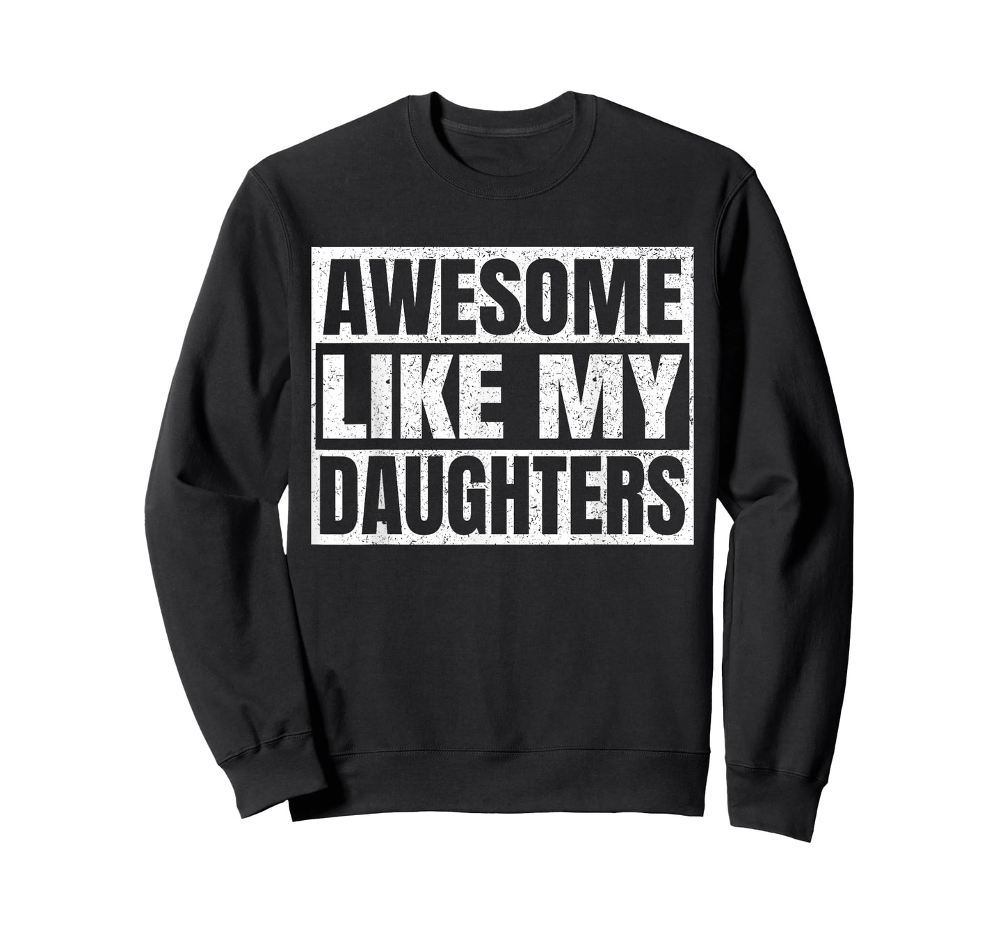 Awesome Like My Daughters Father Day Dad Funny Daddy Vintage T-Shirt