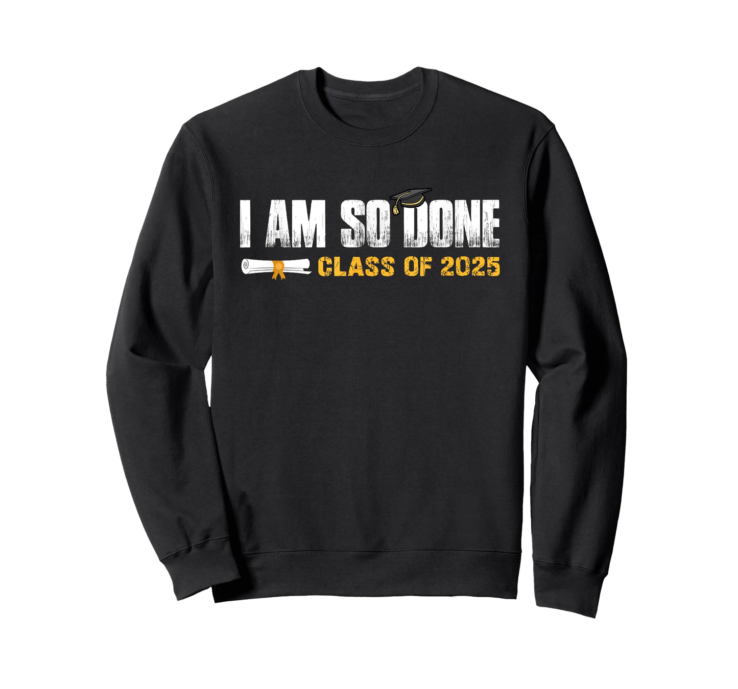 Class of 2025 Graduation I Am So Done Funny Graduate T-Shirt