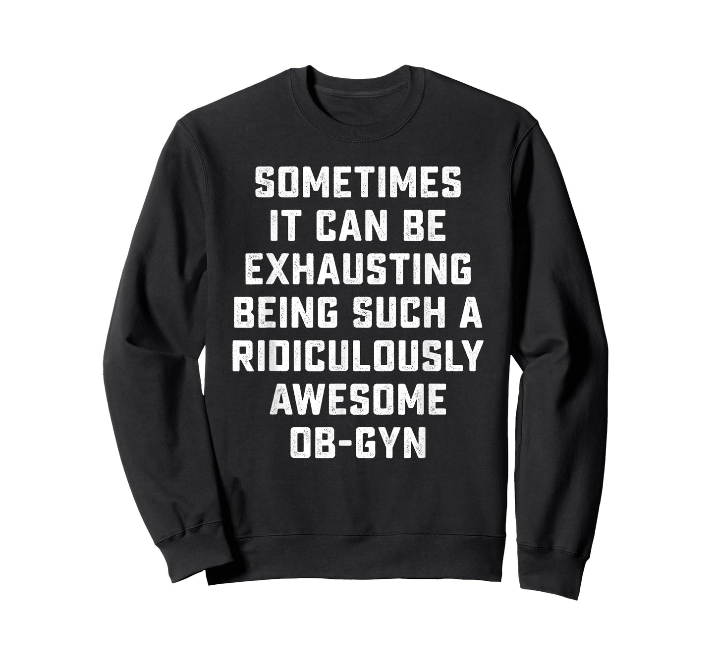 Awesome OB-GYN Sarcastic Funny Saying Inspiring Doctor Gift T-Shirt