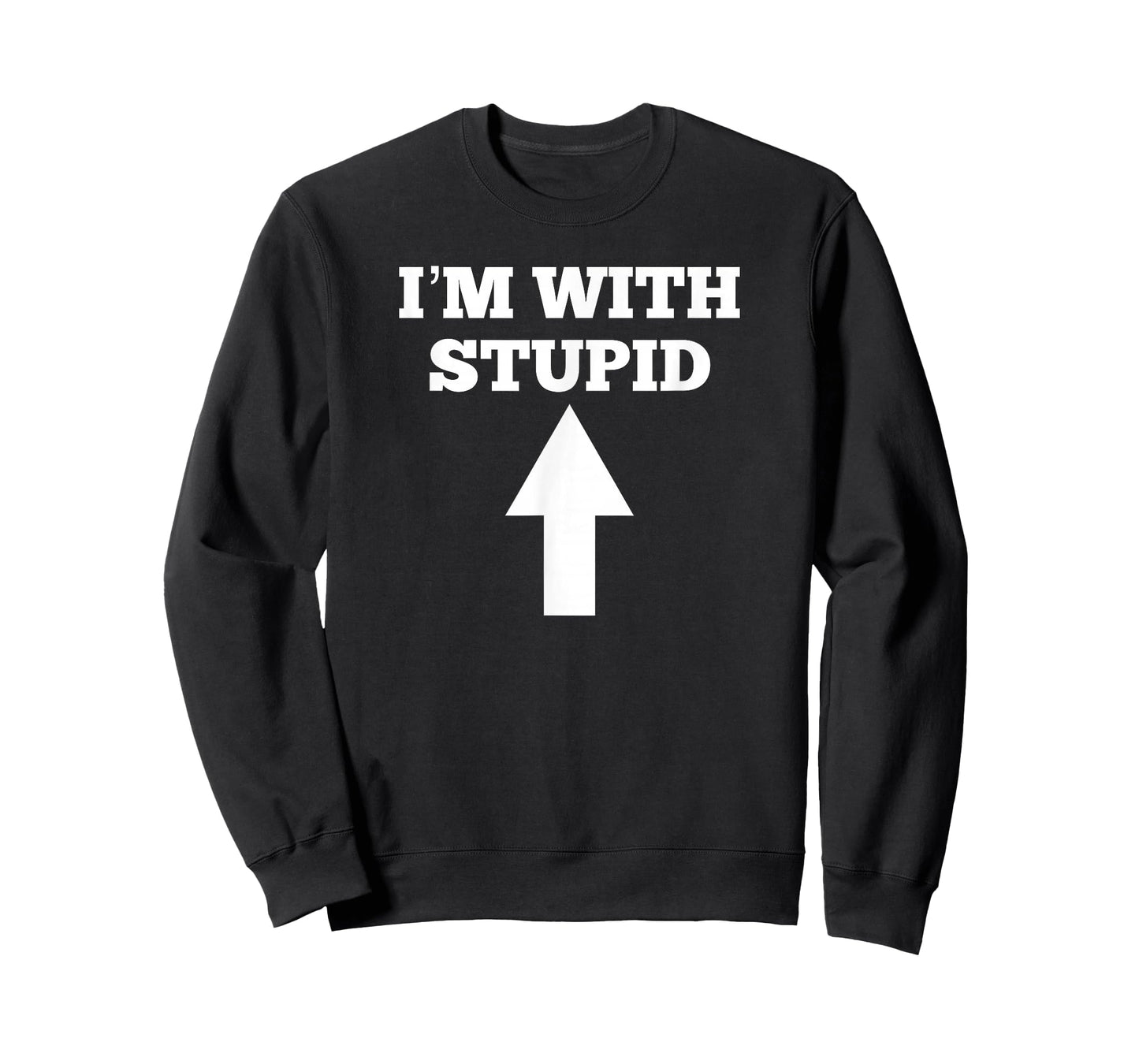 Funny I'm with Stupid and Arrow Pointing Up T-Shirt