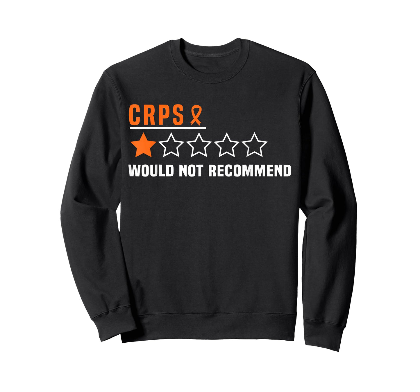 CRPS I would not recommend Crps Warrior Rsd CRPS Awareness T-Shirt
