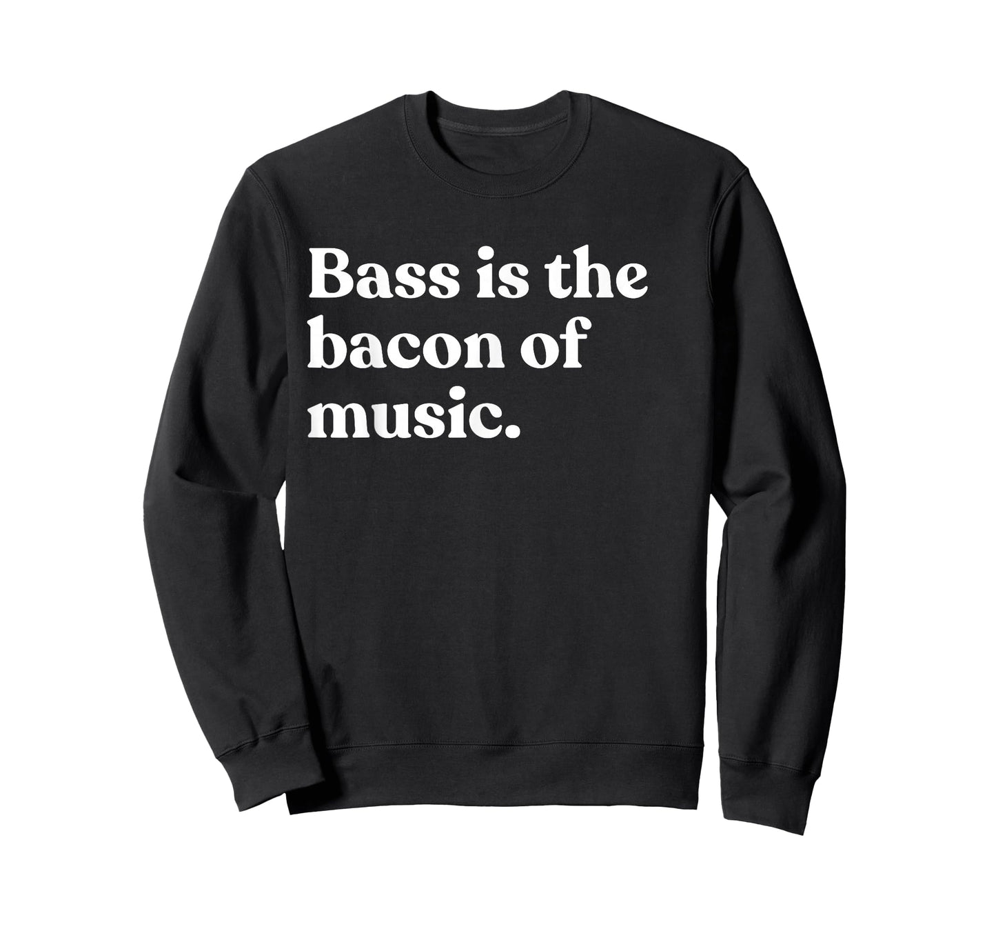 Bass Is The Bacon Of Music Musician Funny Bass Guitar T-Shirt