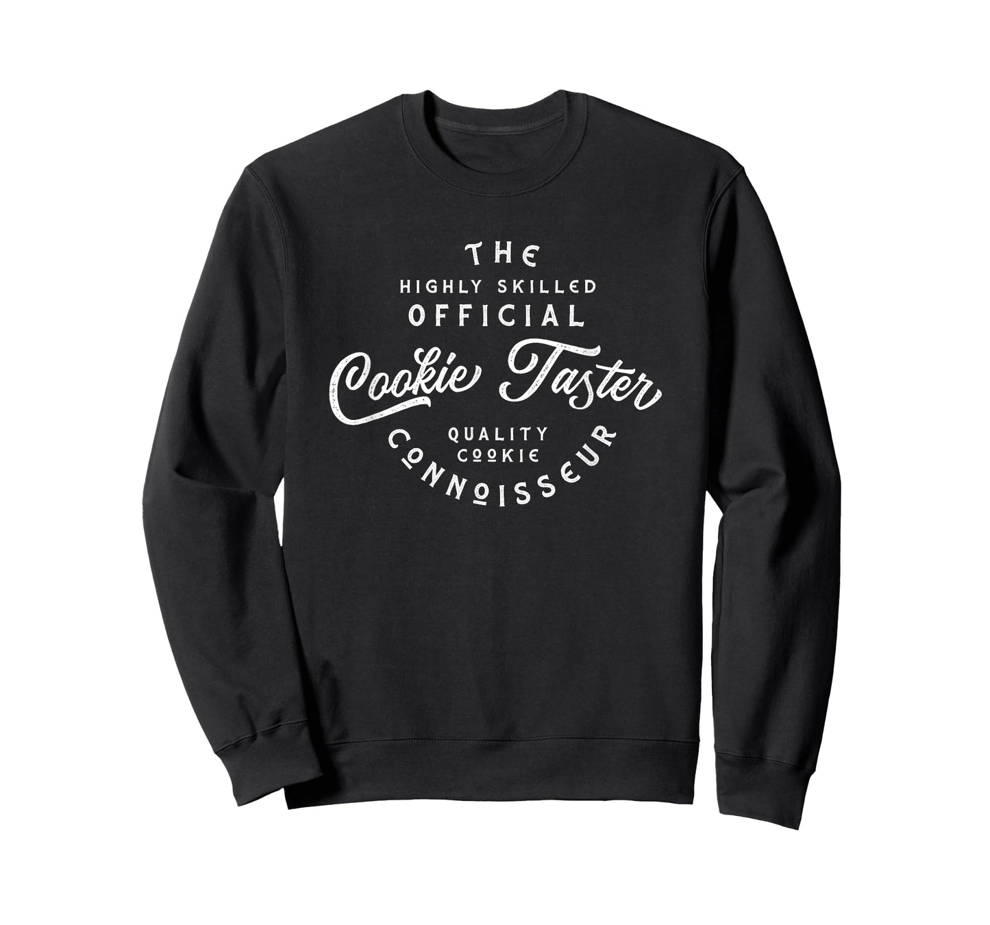 Cookies Taster, connoisseur taste tester of cookies, T-Shirt